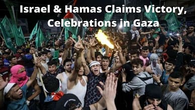 Israel & Hamas Claims Victory, Celebrations in Gaza