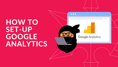The Ultimate Guide to Google Analytics Setup in 2023