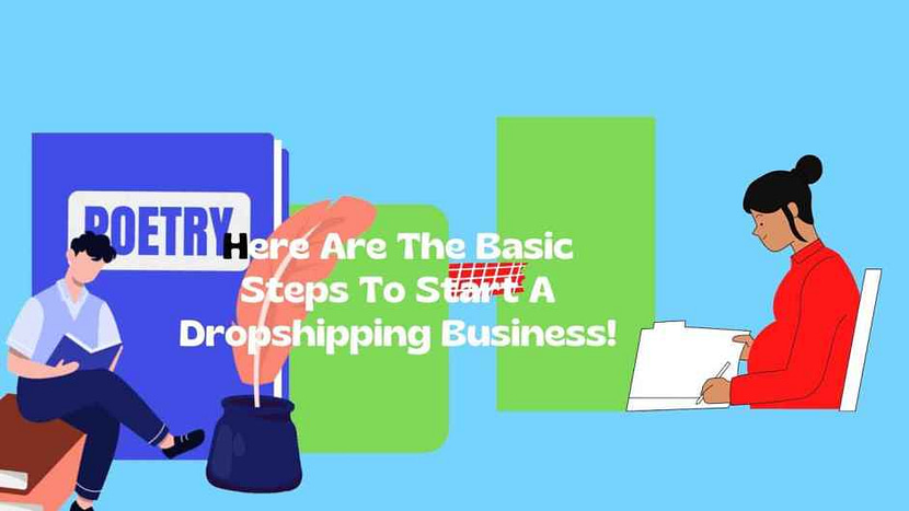 Here are the basic steps to start a Dropshipping Business!